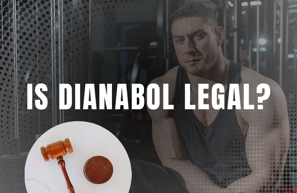 Is Dianabol legal